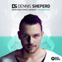 Dennis Sheperd - Main Room Trance Soundset For NI Massive