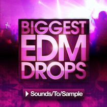 Sounds To Sample Biggest EDM Drops 1-3