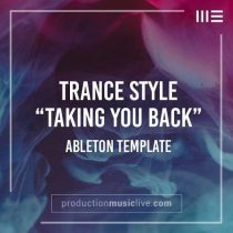 Production Music Live Taking You Back Classic Uplifting Trance - Ableton Template