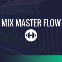 Hyperbits Mix Master Flow TUTORiAL-DECiBEL