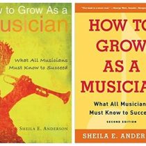 How to Grow as a Musician (1st & 2nd Edition)