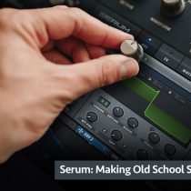 Groove3 Serum Making Old School Synths TUTORIAL
