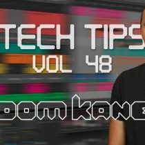 Sonic Academy Tech Tips Volume 48 with Dom Kane TUTORIAL