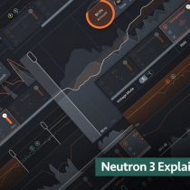Groove3 iZotope Neutron 3 Explained TUTORIAL