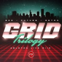 F9 Grid Trilogy 80s Future Retro For Ableton Live 9+10 DELUXE Version