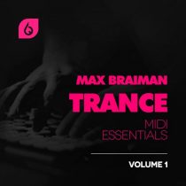 FSS Max Braiman Trance MIDI Essentials Volume 1
