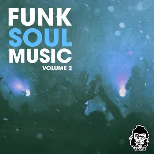 Vanilla Groove Studios Funk Soul Music Vol WAV Free Download R Rdownload